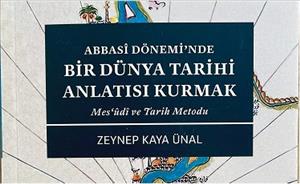 Dr. Zeynep Kaya Ünal'dan Mesudi ve Tarih Metodu Üzerine Önemli Yayın
