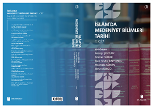 İslam’da Medeniyet Bilimleri Tarihi Kitabı Yayınlandı