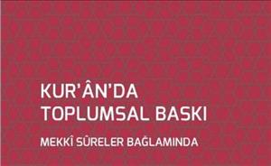 Dr. Mehmet Bağçivan’dan Önemli Yayın: “Kur’ân’da Toplumsal Baskı”